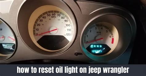 how to reset oil change light on jeep wrangler